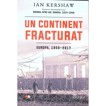 UN CONTINENT FRACTURAT. EUROPA, 1950-2017
