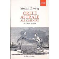 ORELE ASTRALE ALE OMENIRII. MINIATURI ISTORICE