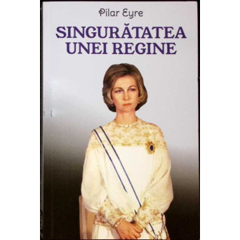 SINGURATATEA UNEI REGINE