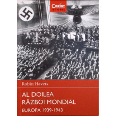AL DOILEA RAZBOI MONDIAL. EUROPA 1939-1943
