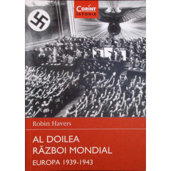 AL DOILEA RAZBOI MONDIAL. EUROPA 1939-1943