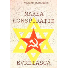 MAREA CONSPIRATIE EVREIASCA