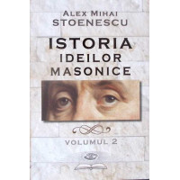 ISTORIA IDEILOR MASONICE VOL.2 ISTORIA IDEILOR MASONICE VOL.2