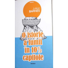 O ISTORIE A LUMII IN 10 CAPITOLE SI JUMATATE