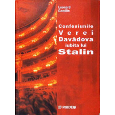 CONFESIUNILE VEREI DAVADOVA, IUBITA LUI STALIN