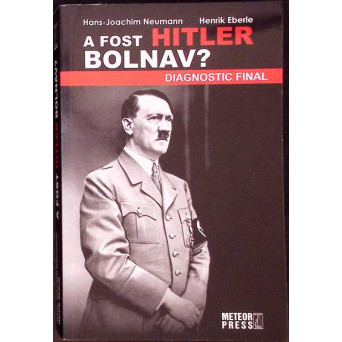 A FOST HITLER BOLNAV? DIAGNOSTIC FINAL