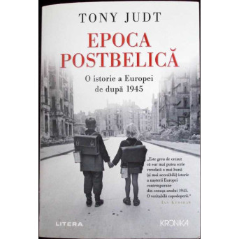 EPOCA POSTBELICA. O ISTORIE A EUROPEI DE DUPA 1945