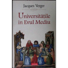 UNIVERSITATILE IN EVUL MEDIU UNIVERSITATILE IN EVUL MEDIU