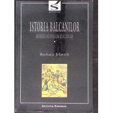 ISTORIA BALCANILOR VOL.1 SECOLELE AL XVIII-LEA SI AL XIX-LEA