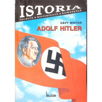 ADOLF HITLER. TRAGEDIA EUROPEI