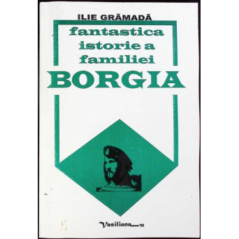 FANTASTICA ISTORIE A FAMILIEI BORGIA