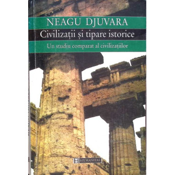 CIVILIZATII SI TIPARE ISTORICE