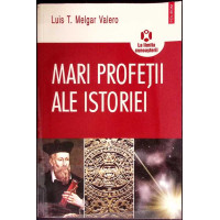 MARI PROFETII ALE ISTORIEI MARI PROFETII ALE ISTORIEI
