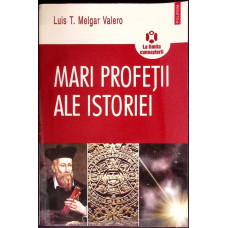 MARI PROFETII ALE ISTORIEI
