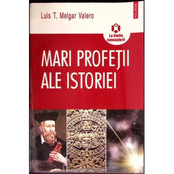 MARI PROFETII ALE ISTORIEI