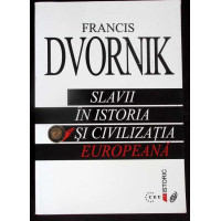 SLAVII IN ISTORIA SI CIVILIZATIA EUROPEANA