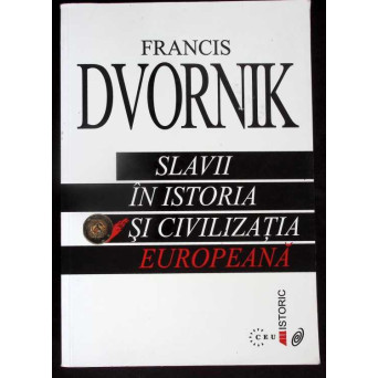 SLAVII IN ISTORIA SI CIVILIZATIA EUROPEANA