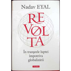 REVOLTA IN TRANSEELE LUPTEI IMPOTRIVA GLOBALIZARII