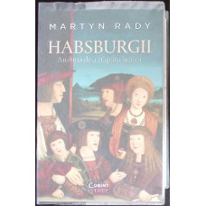 HABSBURGII. AMBITIA DE A STAPANI LUMEA
