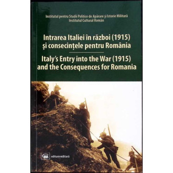 INTRAREA ITALIEI IN RAZBOI (1915) SI CONSECINTELE PENTRU ROMANIA