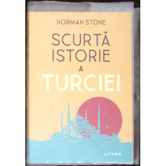 SCURTA ISTORIE A TURCIEI
