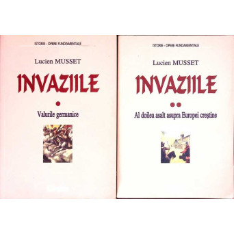 INVAZIILE VOL.1-2 VALURILE GERMANICE. AL DOILEA ASALT ASUPRA EUROPEI CRESTINE
