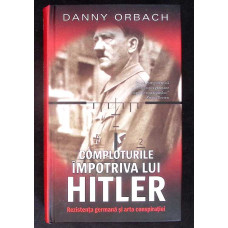 COMPLOTURILE IMPOTRIVA LUI HITLER