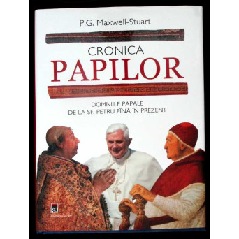 CRONICA PAPILOR. DOMNIILE PAPALE DE LA SF. PETRU PANA IN PREZENT