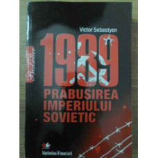 1989 PRABUSIREA IMPERIULUI SOVIETIC