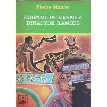 EGIPTUL PE VREMEA DINASTIEI RAMSES