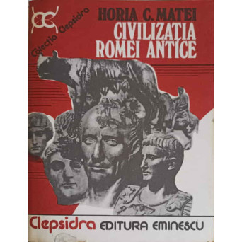CIVILIZATIA ROMEI ANTICE