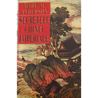 SECRETELE CHINEI IMPERIALE