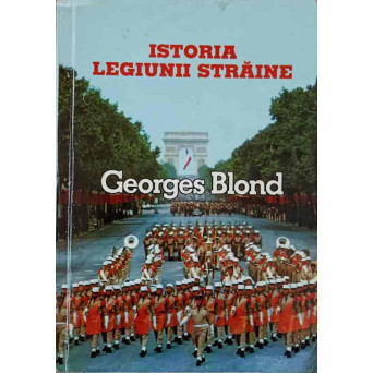 ISTORIA LEGIUNII STRAINE