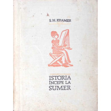 ISTORIA INCEPE LA SUMER