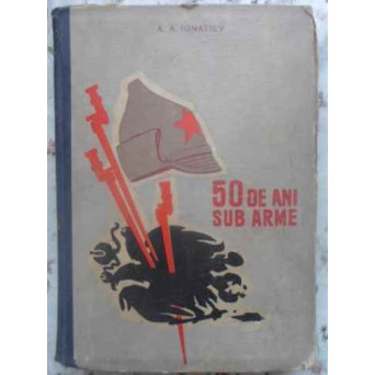 50 DE ANI SUB ARME VOL.2