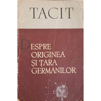 DESPRE ORIGINEA SI TARA GERMANILOR