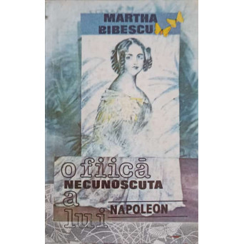 O FIICA NECUNOSCUTA A LUI NAPOLEON