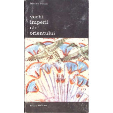 VECHI IMPERII ALE ORIENTULUI