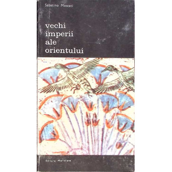 VECHI IMPERII ALE ORIENTULUI