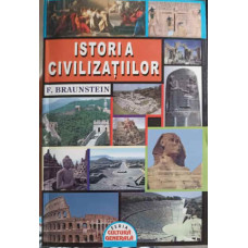 ISTORIA CIVILIZATIILOR. DE LA ORIGINI PANA IN SECOLUL VII D.HR.