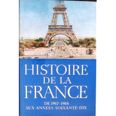 HISTOIRE DE LA FRANCE DE 1917-1918 AUX ANNEES SOIXANTE-DIX
