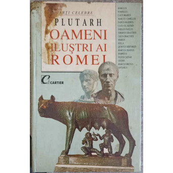 OAMENI ILUSTRI AI ROMEI