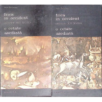 FRICA IN OCCIDENT (SECOLELE XIV-XVIII) O CETATE ASEDIATA VOL.1-2