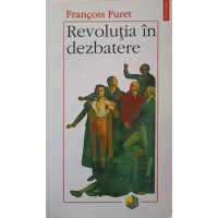 REVOLUTIA IN DEZBATERE REVOLUTIA IN DEZBATERE