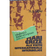 RAZBOIUL ITALO-ETIOPIAN. MARI CRIZE ALE VIETII INTERNATIONALE INTERBELICE