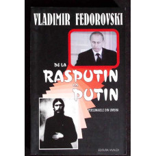 DE LA RASPUTIN LA PUTIN. PERSONAJELE DIN UMBRA