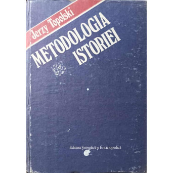 METODOLOGIA ISTORIEI