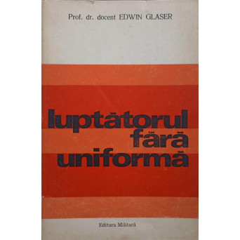 LUPTATORUL FARA UNIFORMA