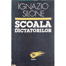 SCOALA DICTATORILOR