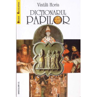 DICTIONARUL PAPILOR DICTIONARUL PAPILOR